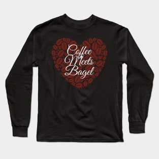 Coffee Meets Bagel Long Sleeve T-Shirt